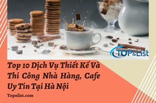 Top 10 Dịch Vụ Thiết Kế Và Thi Công Nhà Hàng, Cafe Uy Tín Tại Hà Nội