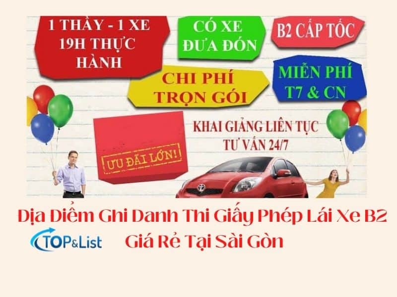 - Top 9 Địa Điểm Ghi Danh Thi Giấy Phép Lái Xe B2 Giá Rẻ Tại Sài Gòn