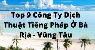 Top 9 French Translation Companies In Ba Ria - Vung Tau
