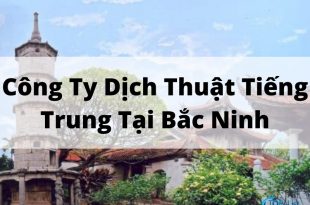 Top Chinese Translation Company in Bac Ninh