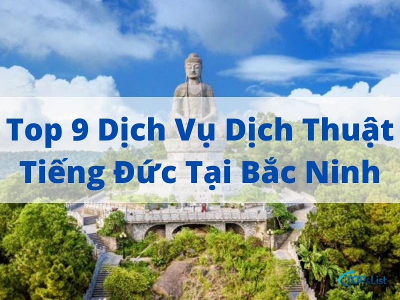 Top 9 Dịch Vụ Dịch Thuật Tiếng Đức Tại Bắc Ninh