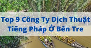 Top 9 French Translation Companies in Ben Tre