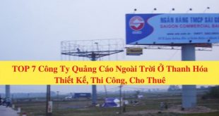 TOP Outdoor Advertising Company in Thanh Hoa: Design, Construction, Rental