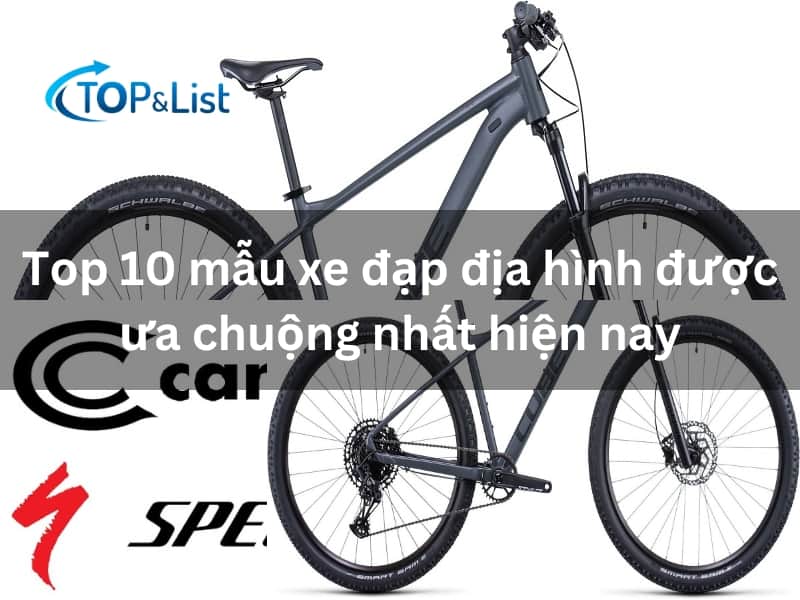 Top 10 mẫu xe đạp địa hình được ưa chuộng nhất hiện nay